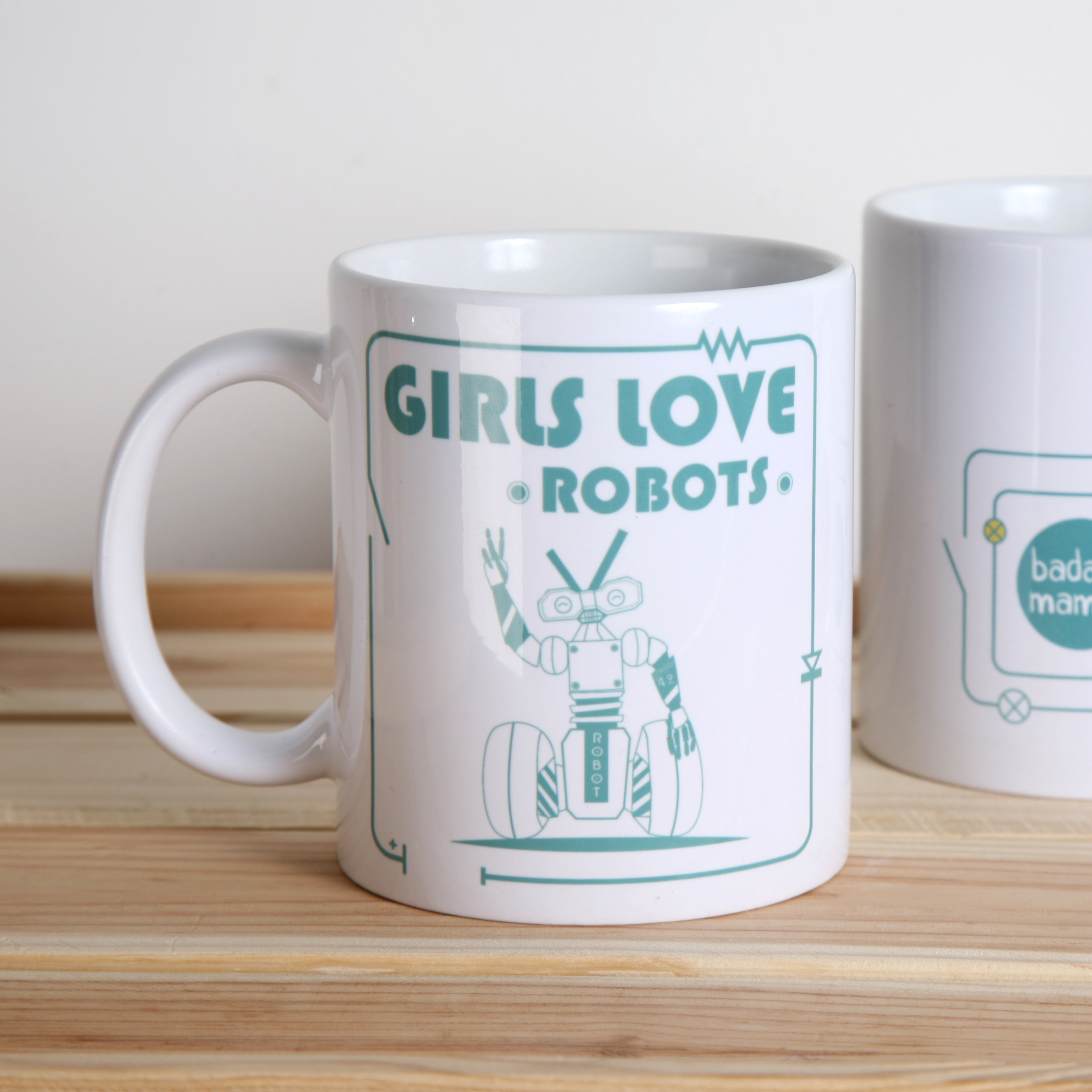 mug "girls love robots"